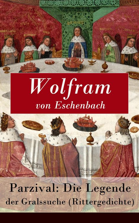 Produktbild: Parzival: Die Legende der Gralssuche (Rittergedichte)