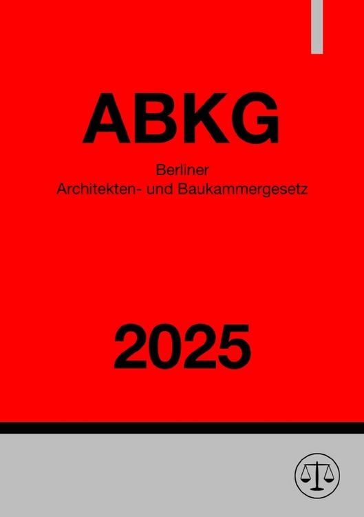 Produktbild: Berliner Architekten- und Baukammergesetz - ABKG 2025