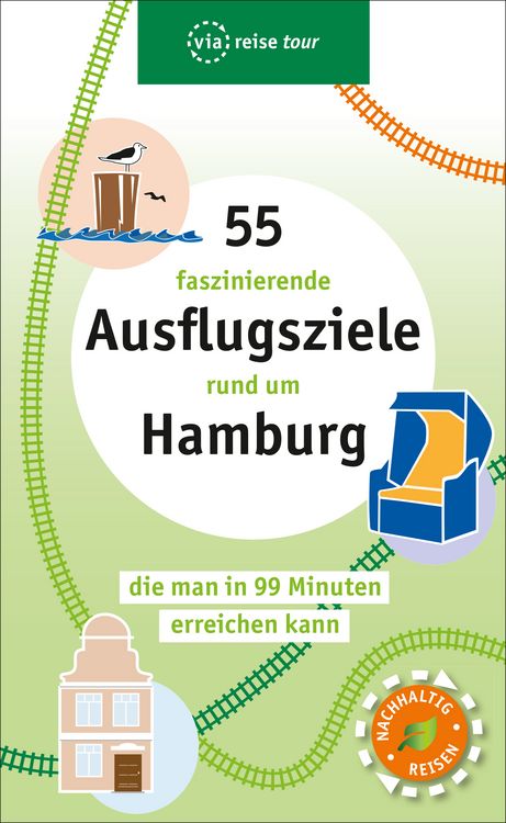 Produktbild: 55 faszinierende Ausflugsziele rund um Hamburg