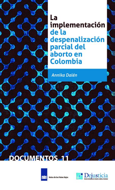 Produktbild: La implementaci&oacute;n de la despenalizaci&oacute;n parcial del aborto en Colombia