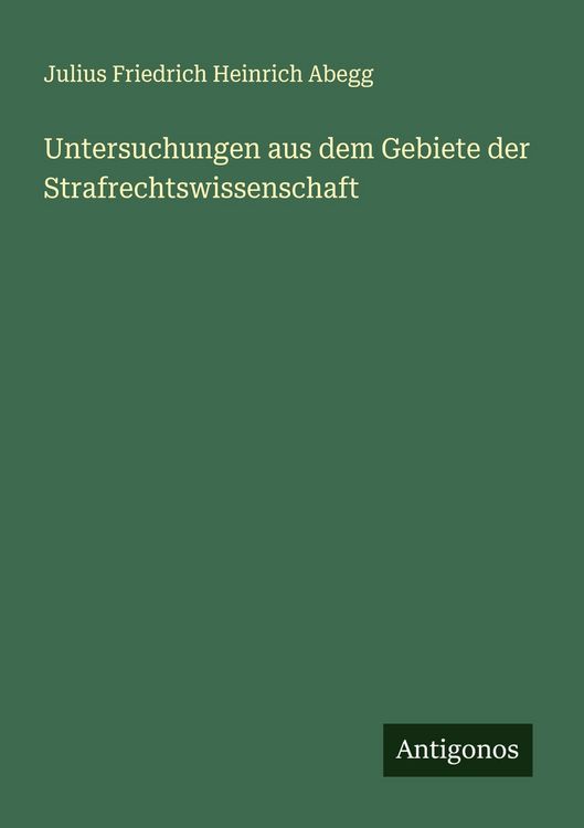 Produktbild: Untersuchungen aus dem Gebiete der Strafrechtswissenschaft