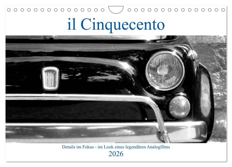 Produktbild: il Cinquecento - Details im Fokus - im Look eines legend&auml;ren Analogfilms (Wandkalender 2026 DIN A4 quer), CALVENDO Monatskalender