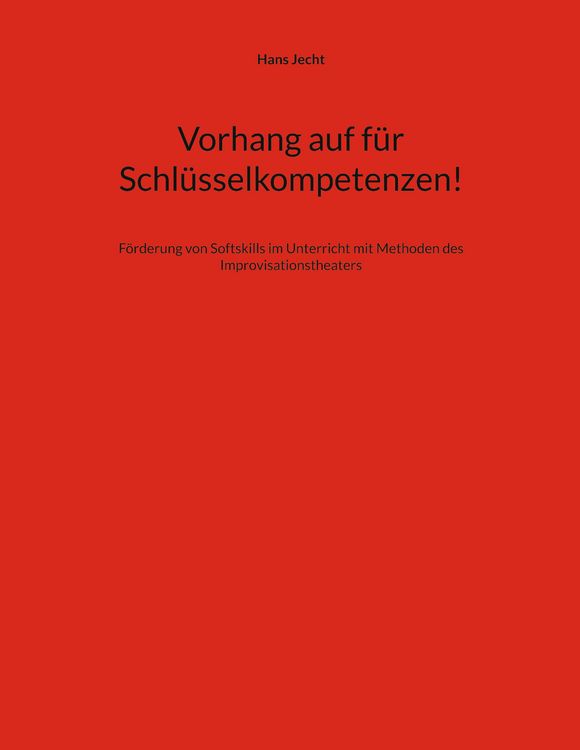 Produktbild: Vorhang auf f&uuml;r Schl&uuml;sselkompetenzen!