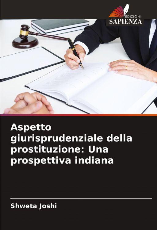 Produktbild: Aspetto giurisprudenziale della prostituzione: Una prospettiva indiana