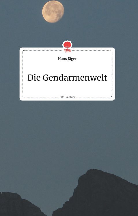 Produktbild: Die Gendarmenwelt. Life is a Story - story.one