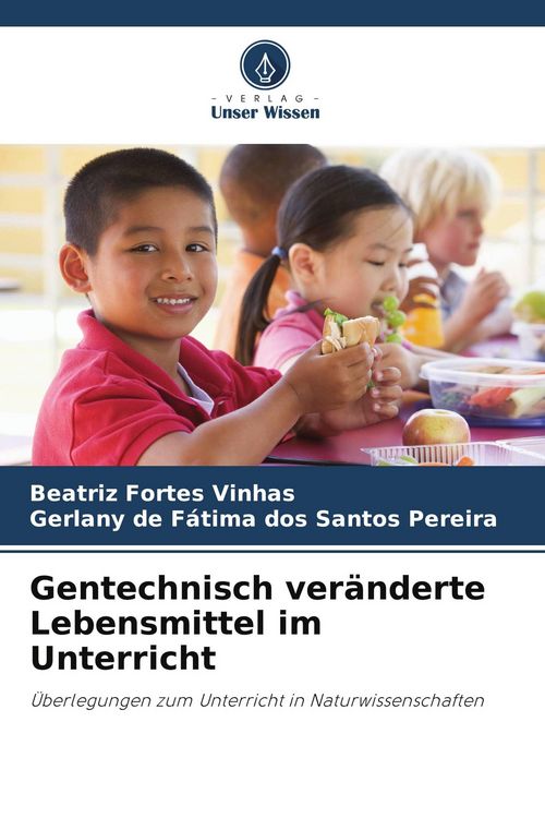 Produktbild: Gentechnisch ver&auml;nderte Lebensmittel im Unterricht