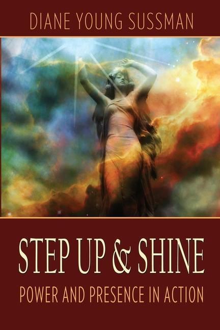 Produktbild: Step Up and SHINE: Power and Presence in Action