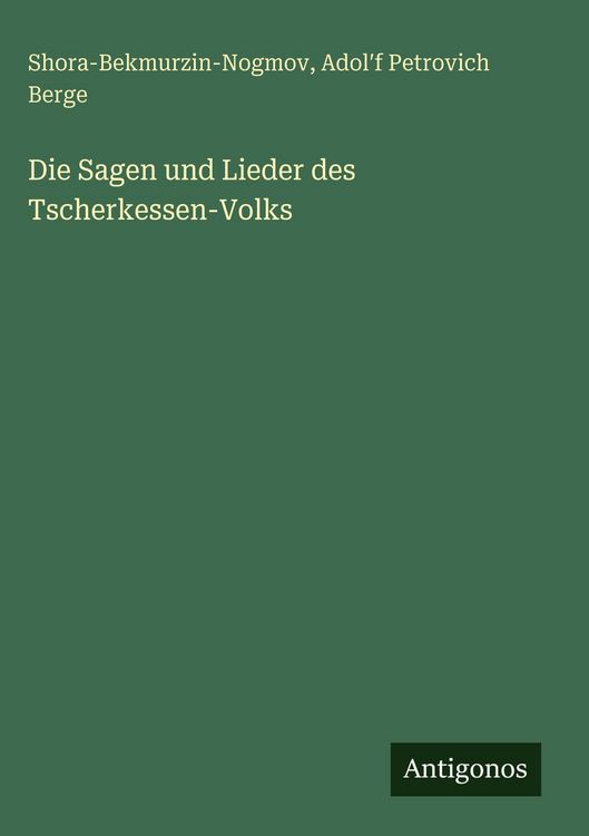 Produktbild: Die Sagen und Lieder des Tscherkessen-Volks