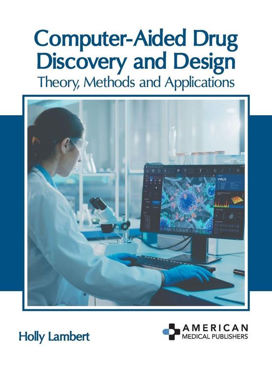 Produktbild: Computer-Aided Drug Discovery and Design: Theory, Methods and Applications