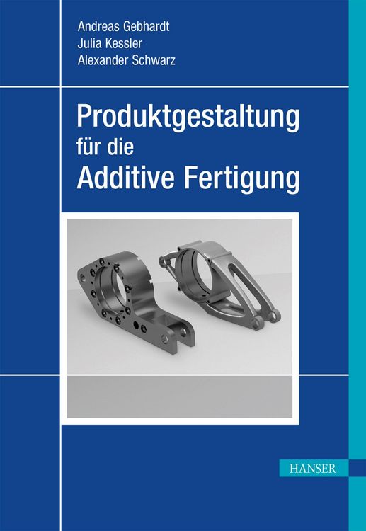 Produktbild: Produktgestaltung f&uuml;r die Additive Fertigung