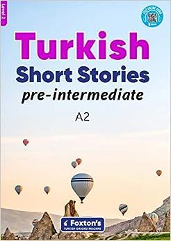 Produktbild: Pre-Intermediate Turkish Short Stories - Based on a comprehensive grammar and vocabulary framework (CEFR A2) - with quizzes , full answer key and online audio