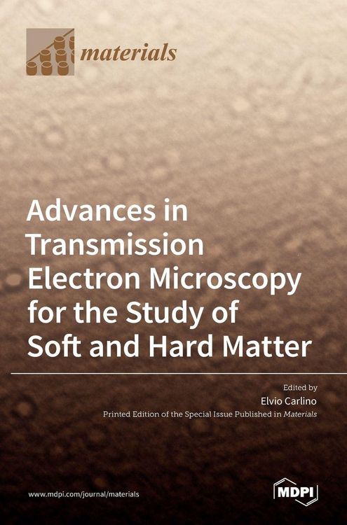 Produktbild: Advances in Transmission Electron Microscopy for the Study of Soft and Hard Matter