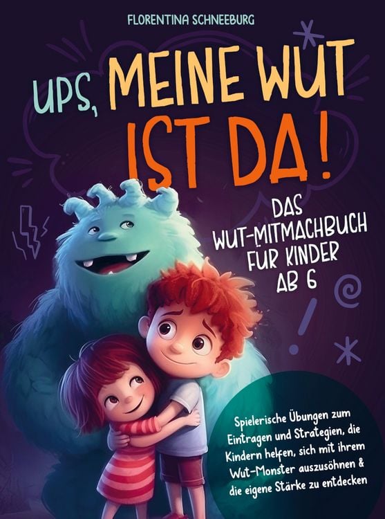 Produktbild: Wut-Mitmachbuch f&uuml;r Kinder ab 6 - Ups, meine Wut ist da!