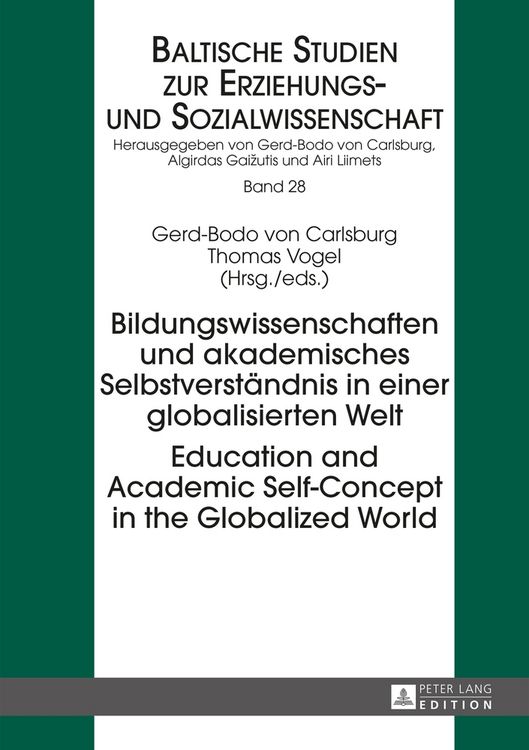 Produktbild: Bildungswissenschaften und akademisches Selbstverst&auml;ndnis in einer globalisierten Welt- Education and Academic Self-Concept in the Globalized World