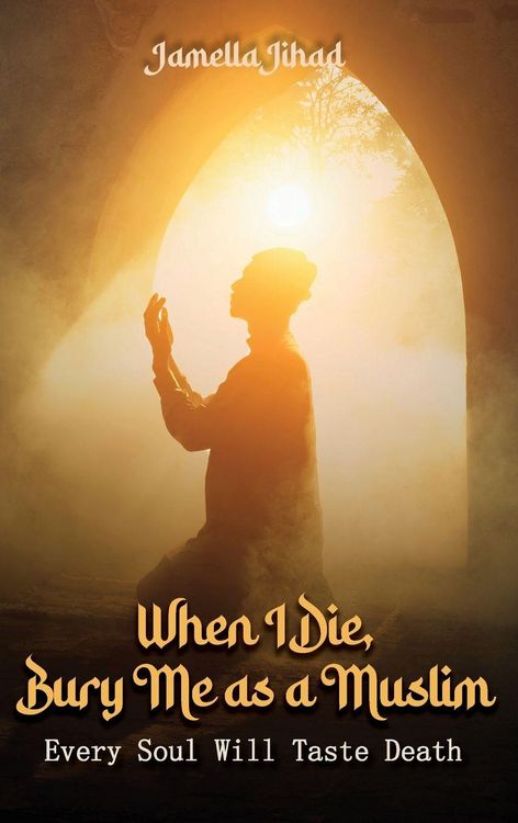 Produktbild: When I Die Bury Me as a Muslim