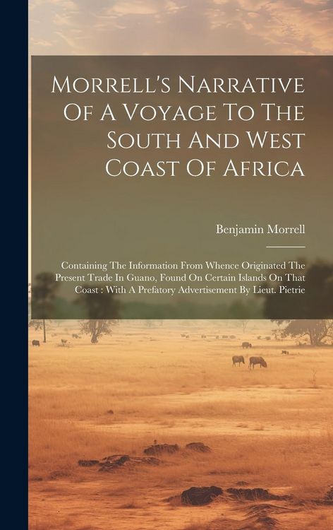 Produktbild: Morrell's Narrative Of A Voyage To The South And West Coast Of Africa