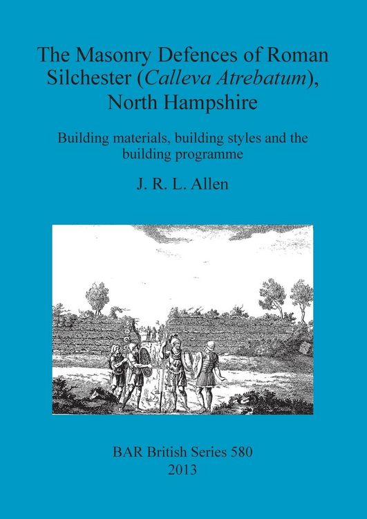 Produktbild: The Masonry Defences of Roman Silchester (Calleva Atrebatum), North Hampshire