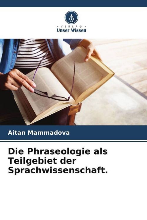 Produktbild: Die Phraseologie als Teilgebiet der Sprachwissenschaft.