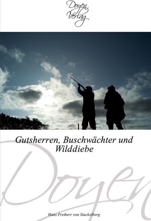 Produktbild: Gutsherren, Buschw&auml;chter und Wilddiebe
