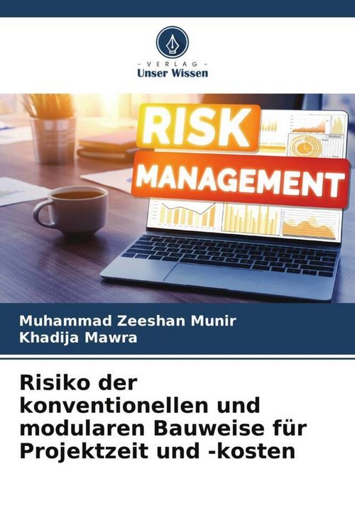 Produktbild: Risiko der konventionellen und modularen Bauweise f&uuml;r Projektzeit und -kosten