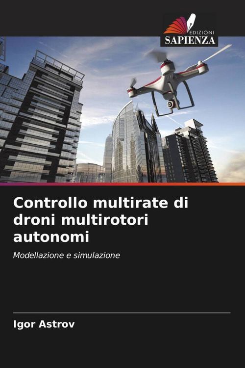 Produktbild: Controllo multirate di droni multirotori autonomi