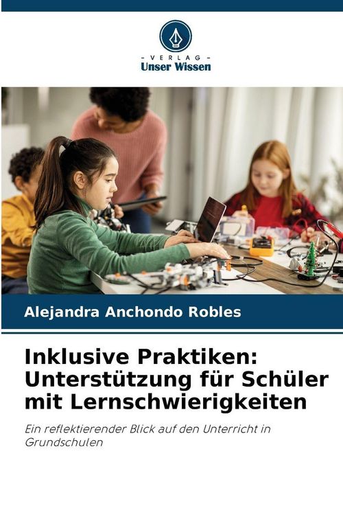 Produktbild: Inklusive Praktiken: Unterst&uuml;tzung f&uuml;r Sch&uuml;ler mit Lernschwierigkeiten