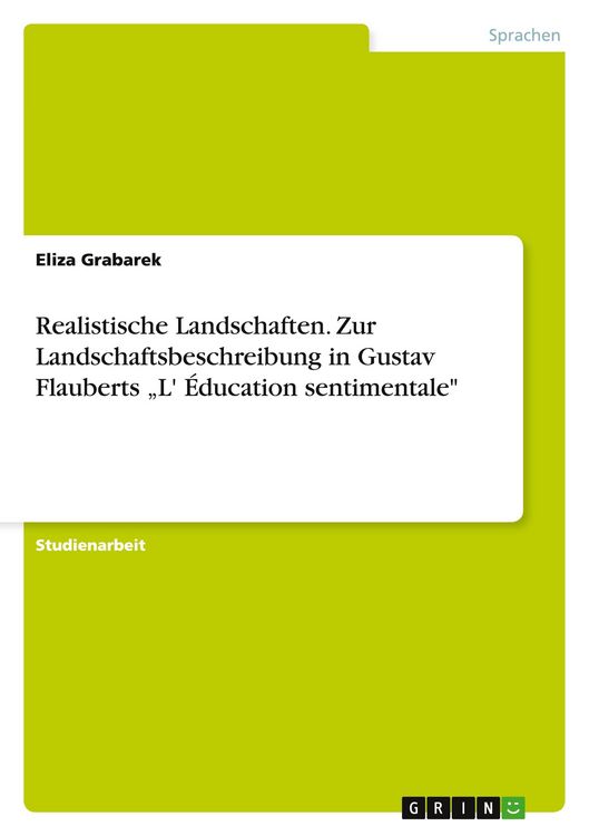 Produktbild: Realistische Landschaften. Zur Landschaftsbeschreibung in Gustav Flauberts "L' &Eacute;ducation sentimentale"