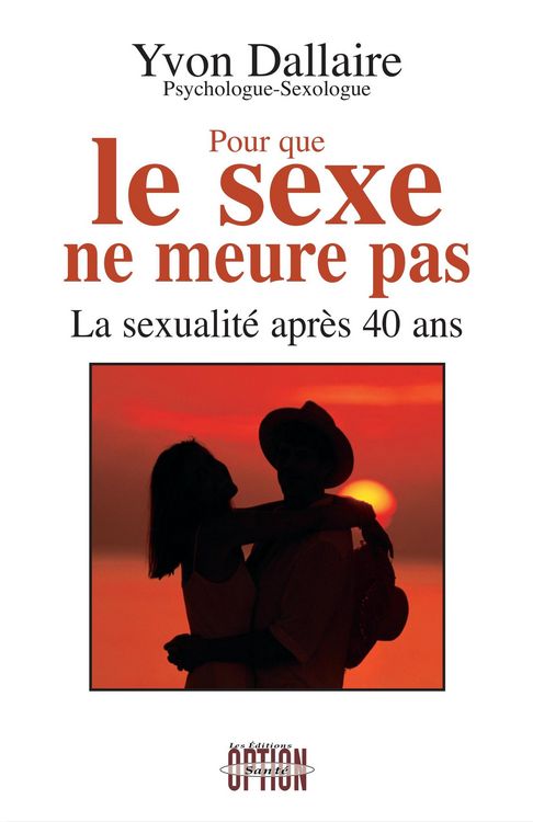 Produktbild: Pour que le sexe ne meurt pas - La sexualit&eacute; apr&egrave;s 40 ans