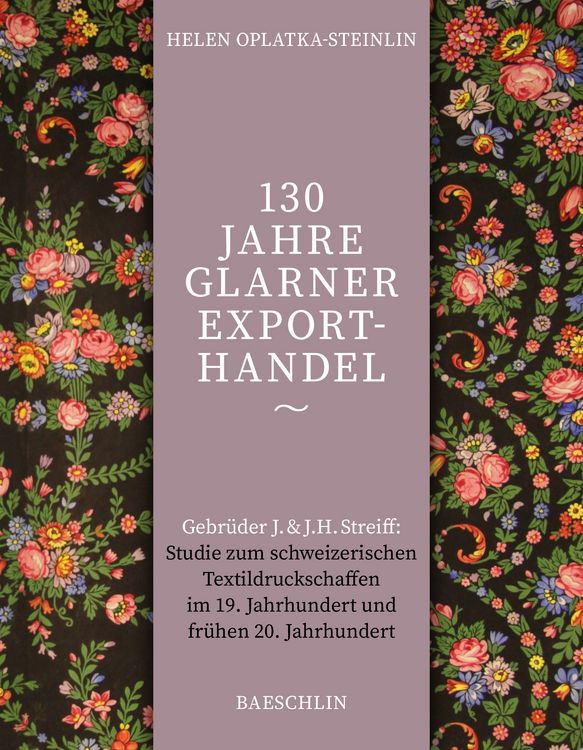 Produktbild: 130 Jahre Glarner Exporthandel