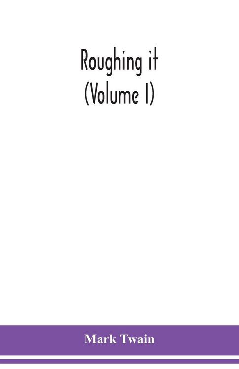Produktbild: Roughing it (Volume I)