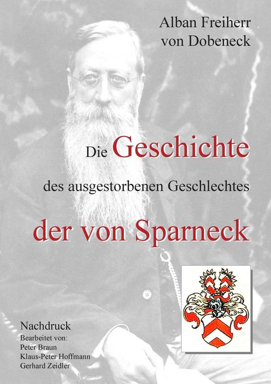 Produktbild: Die Geschichte des ausgestorbenen Geschlechtes der von Sparneck
