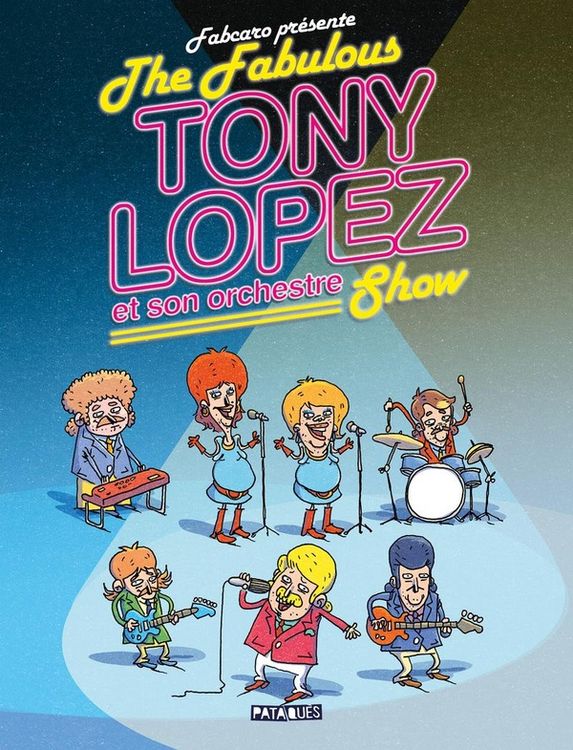 Produktbild: The Fabulous Tony Lopez et son Orchestre Show