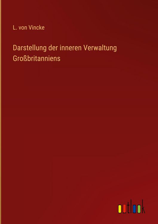 Produktbild: Darstellung der inneren Verwaltung Gro&szlig;britanniens