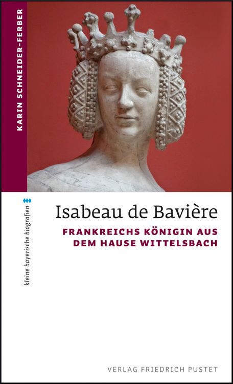 Bild vom Artikel Isabeau de Bavière vom Autor Karin Schneider-Ferber