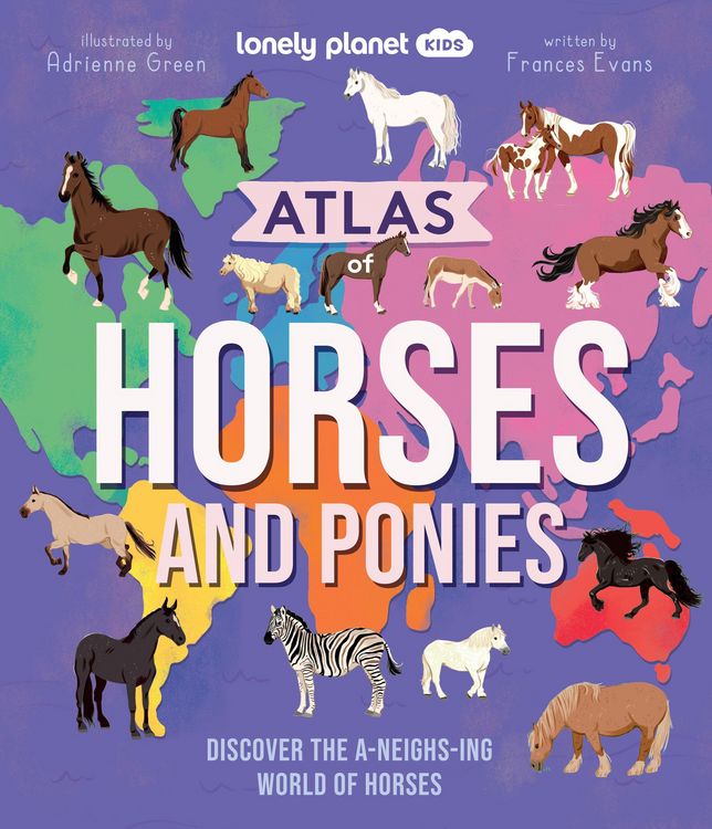 Produktbild: Lonely Planet Kids Atlas of Horses and Ponies