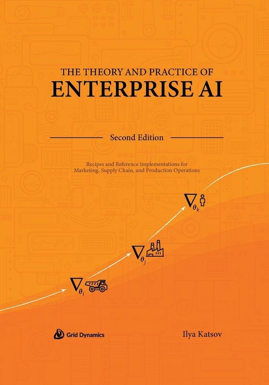 Produktbild: The Theory and Practice of Enterprise AI