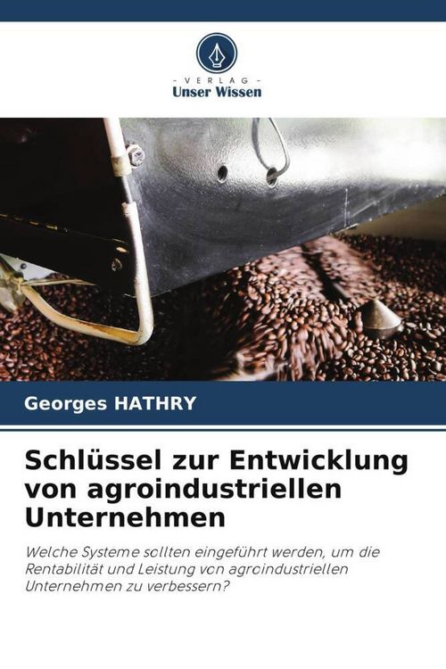 Produktbild: Schl&uuml;ssel zur Entwicklung von agroindustriellen Unternehmen