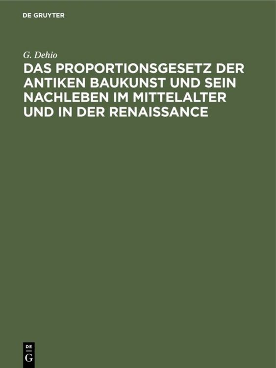 Produktbild: Das Proportionsgesetz der antiken Baukunst und sein Nachleben im Mittelalter und in der Renaissance