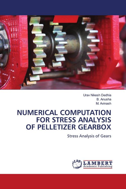 Produktbild: Numerical Computation For Stress Analysis Of Pelletizer Gearbox