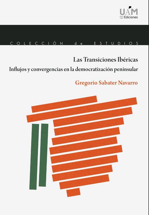 Produktbild: Las transiciones ib&eacute;ricas : influjos y convergencias en la democratizaci&oacute;n peninsular