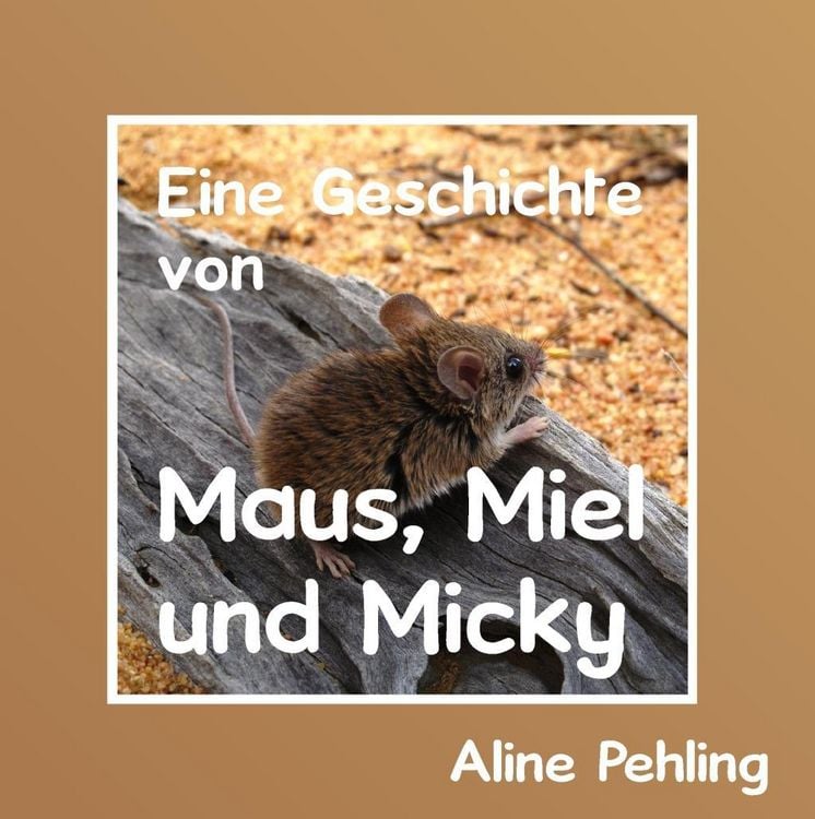 Produktbild: Eine Geschichte von Maus, Miel und Micky