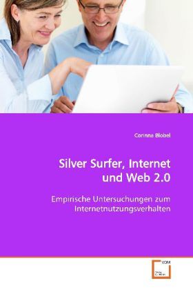Produktbild: Blobel, C: Silver Surfer, Internet und Web 2.0