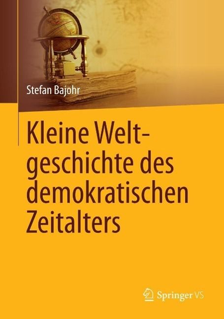 Produktbild: Kleine Weltgeschichte des demokratischen Zeitalters