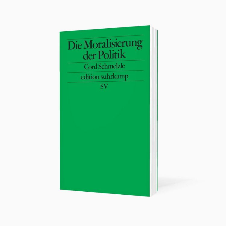 Produktbild: Die Moralisierung der Politik
