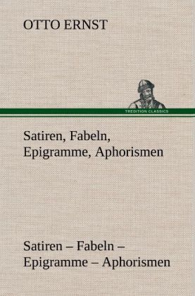 Produktbild: Satiren, Fabeln, Epigramme, Aphorismen