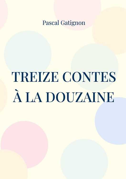 Produktbild: Treize contes &agrave; la douzaine