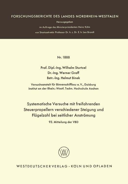 Produktbild: Systematische Versuche mit freifahrenden Steuerpropellern verschiedener Steigung und Fl&uuml;gelzahl bei seitlicher Str&ouml;mung