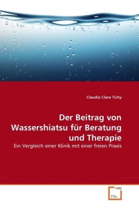 Produktbild: Tichy, C: Beitrag von Wassershiatsu f&uuml;r Beratung und Therapi
