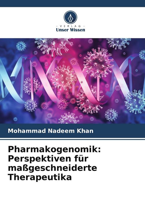 Produktbild: Pharmakogenomik: Perspektiven f&uuml;r ma&szlig;geschneiderte Therapeutika