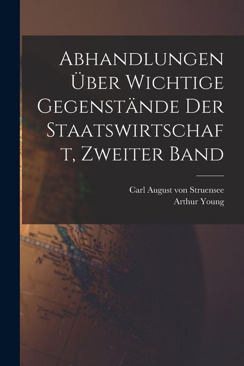 Produktbild: Abhandlungen &uuml;ber wichtige Gegenst&auml;nde der Staatswirtschaft, Zweiter Band